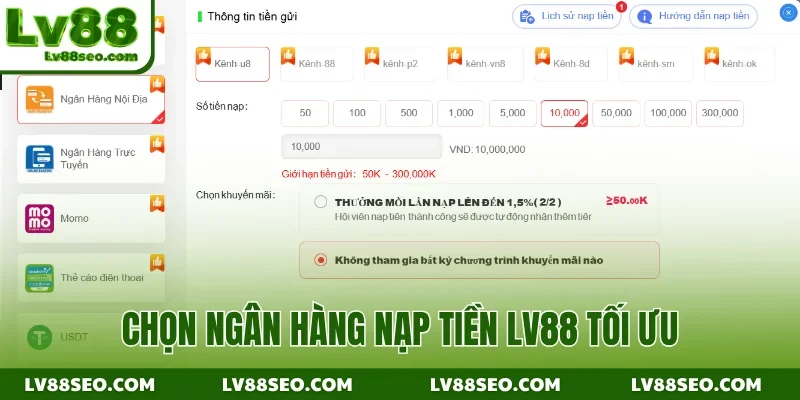 Chọn ngân hàng nạp tiền LV88 tối ưu