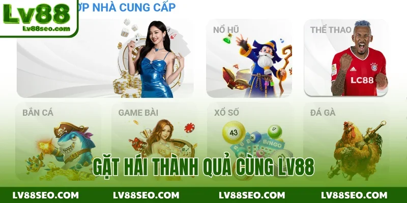 Gặt hái thành quả cùng LV88